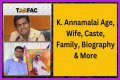 Discovering The Life Of Annamalai: A Fascinating Biography